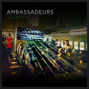 Vacation – Ambassadeurs